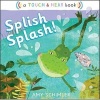 Splish Splash! - A Touch & Hear Book (Board book) - Amy Schimler Safford Photo