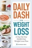 Daily Dash for Weight Loss - A Day-By-Day Dash Diet Weight Loss Plan (Paperback) - Rockridge Press Photo