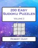 200 Easy Sudoku Puzzles Volume 2 - Easy Sudoku Puzzles for Beginners (Paperback) - Robert Hunt Photo