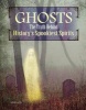 Ghosts - The Truth Behind History's Spookiest Spirits (Paperback) - Rebecca Felix Photo