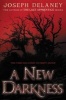 A New Darkness (Paperback) - Joseph Delaney Photo