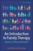 An Introduction to Family Therapy: Systemic Theory and Practice (Paperback, 4th Revised edition) - Rudi Dallos Photo