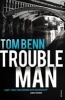 Trouble Man (Paperback) - Tom Benn Photo