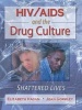 HIV, AIDS and the Drug Culture - Shattered Lives (Paperback) - Elizabeth Hagan Photo