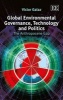 Global Environmental Governance, Technology and Politics - The Anthropocene Gap (Hardcover) - Victor Galaz Photo