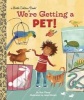 We're Getting a Pet! (Hardcover) - Sue Fliess Photo