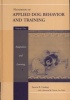 Handbook of Applied Dog Behaviour and Training, v.1 - Principles of Behavioural Adaption and Learning (Hardcover, Volume One) - Steve Lindsay Photo