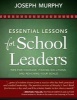 Essential Lessons for School Leaders - Tips for Courage, Finding Solutions, and Reaching Your Goals (Paperback) - Joseph Murphy Photo