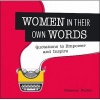 Women in Their Own Words - Quotations to Empower and Inspire (Hardcover) - Rebecca Foster Photo