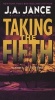 Taking the Fifth (Paperback) - J A Jance Photo