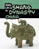 Daily Life in Shang Dynasty China (Paperback) - Lori Hile Photo