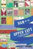 Han in the Upper Left - A Brief History of Korean Americans in the Pacific Northwest (Paperback) - Korean American Historical Society Photo