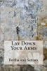 Lay Down Your Arms (Paperback) - Bertha Von Suttner Photo