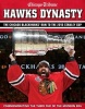 Hawks Dynasty - The Chicago Blackhawks' Run to the 2015 Stanley Cup (Paperback) - Triumph Books Photo