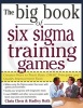 Big Book of 6 SIGMA Training Games Pro (Hardcover) - Chen Photo