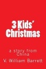 3 Kids' Christmas - A Story from China (Paperback) - V William Barrett Photo