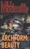 Archform: Beauty (Paperback, First) - L E Modesitt Photo