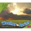 Weather in Spring (Paperback) - Martha E Rustad Photo