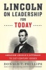 Lincoln on Leadership for Today - Abraham Lincoln S Approach to Twenty-First-Century Issues (Hardcover) - Donald T Phillips Photo