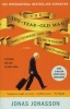 The 100-Year-Old Man Who Climbed Out the Window and Disappeared (Paperback, New) - Jonas Jonasson Photo