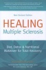 Healing Multiple Sclerosis - Diet, Detox & Nutritional Makeover for Total Recovery (Paperback, New Revised) - Ann Boroch Photo