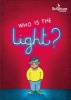 Who is the Light? (Paperback) - Gemma Willis Photo