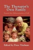 The Therapist's Own Family - Toward the Differentiation of Self (Paperback, Revised) - Peter Titelman Photo