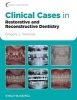 Clinical Cases in Restorative and Reconstructive Dentistry (Paperback, New) - Gregory J Tarantola Photo