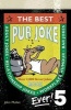 The Best Pub Joke Book Ever!, No. 5 (Paperback, 5th edition) - John Mullet Photo