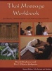 Thai Massage Workbook - For Basic, Intermediate, and Advanced Courses (Paperback, 2nd Revised edition) - C Pierce Salguero Photo