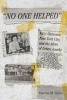 "No One Helped" - Kitty Genovese, New York City, and the Myth of Urban Apathy (Paperback) - Marcia M Gallo Photo