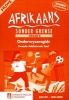 Nuwe Afrikaans Sonder Grense - Graad 8 Onderwysersgids - Tweede Addisionele Taal (Afrikaans, Paperback) - Sonia Gouws Photo