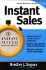 Instant Sales - Techniques to Improve Your Skills and Seal the Deal Every Time (Paperback) - Brad Sugars Photo