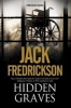 Hidden Graves - A Pi Mystery Set in Chicago (Hardcover, First World Publication) - Jack Fredrickson Photo