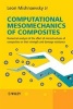 Computational Mesomechanics of Composites - Numerical Analysis of the Effect of Microstructures of Composites of Strength and Damage Resistance (Hardcover) - Leon L Mishnaevsky Photo