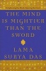 The Mind Is Mightier Than the Sword - Enlightening the Mind, Opening the Heart (Paperback) - Lama Surya Das Photo