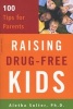 Raising Drug-Free Kids - 100 Tips for Parents (Paperback) - Aletha Solter Photo