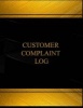 Customer Complaint Log (Log Book, Journal - 125 Pgs, 8.5 X 11 Inches) - Customer Complaint Logbook (Black Cover, X-Large) (Paperback) - Centurion Logbooks Photo