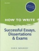 How to Write: Successful Essays, Dissertations, and Exams (Paperback, 2nd Revised edition) - Chris Mounsey Photo