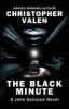 The Black Minute - A John Santana Novel (Paperback, 2nd) - Christopher Valen Photo