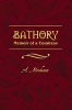 Bathory - Memoir of A Countess (Paperback) - A Mordeaux Photo