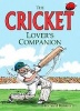 The Cricket Lover's Companion (Hardcover) - Richard Benson Photo