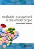 Medication Management in Care of Older People (Paperback) - Maggi Banning Photo