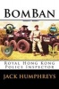 Bomban - Royal Hong Kong Police Inspector (Paperback) - Jack Humphreys Photo