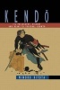 Kendo - Its Philosophy, History and Means to Personal Growth (Hardcover, New) - Minoru Kiyota Photo