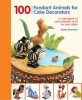 100 Fondant Animals for Cake Decorators - A Menagerie of Cute Creatures to Sit on Your Cakes (Hardcover) - Helen Penman Photo