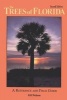 The Trees of Florida - A Reference and Field Guide (Hardcover, 2nd) - Gil Nelson Photo