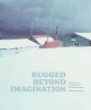 Rugged Beyond Imagination - Stories from an Australian Mountain Region (Paperback) - Matthew Higgins Photo