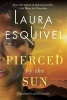 Pierced by the Sun (Paperback) - Laura Esquivel Photo