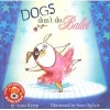 Dogs Don't Do Ballet (Paperback) - Anna Kemp Photo